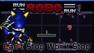 Run ROBO Run - Can't Stop Won't Stop