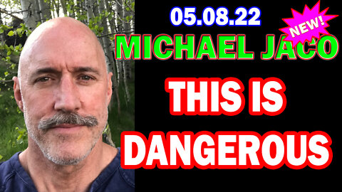 Michael Jaco: This Is Dangerous