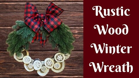Easy Wreath Tutorial | Rustic Winter Wreath | Rustic Christmas Wreath | Farmhouse Christmas Wreath
