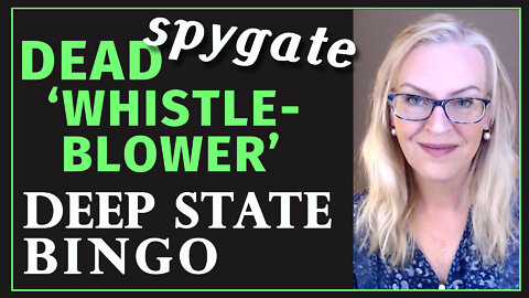 Dead Spygate Whistleblower played Deep State BINGO