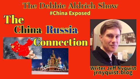 Jeff Nyquist - The China Russia Connection