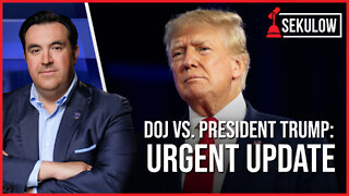 DOJ vs. President Trump: Urgent Update