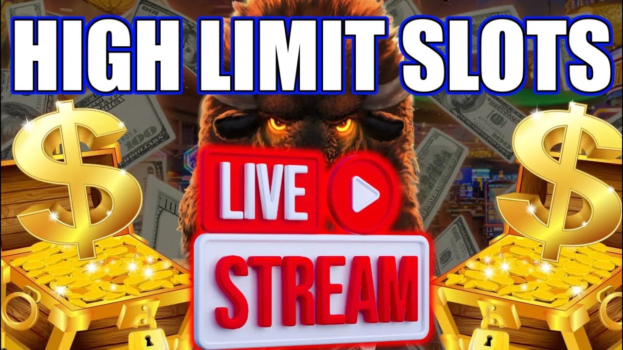 high limit live slot play