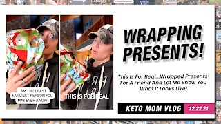 Wrapping Presents For A Friend! Let Me Show You What I Did | Keto Mom Vlog