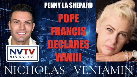 Penny LA Shepard Discusses Pope Declares WWIII with Nicholas Veniamin