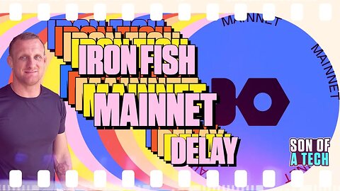 Iron Fish Mainnet Delay - 244