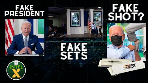 Intel X: 10.1.21: FAKE President | FAKE Sets | FAKE Shot