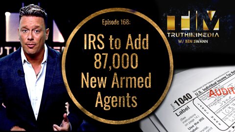 IRS Adding 87,000 New Agents and 80 Billion Dollars To Come After You
