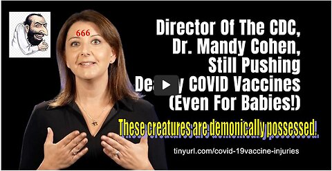 Director Of The CDC, Dr. Mandy Cohen, Still Pushing Deadly COVID Vaccines (Even For Babies!)