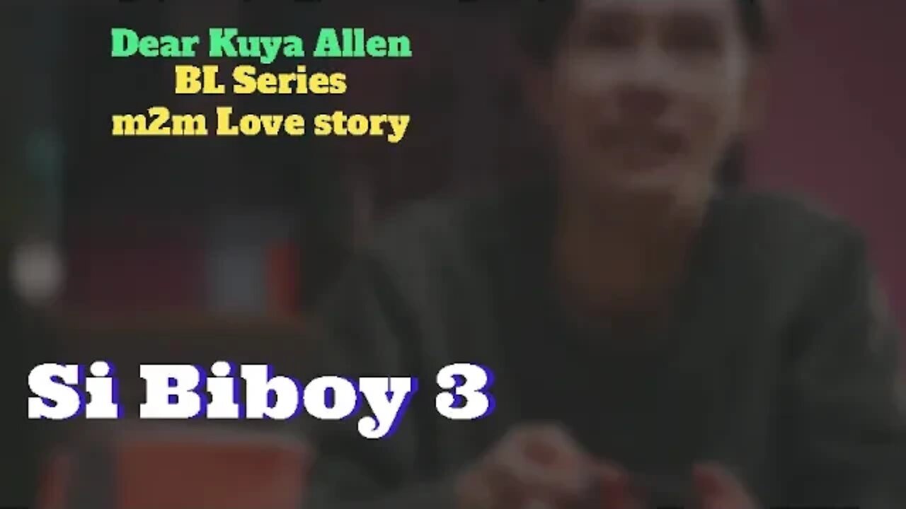 Ang Aking Kaibigan Na Si Biboy 3 Dear Kuya Allen Bl Series 8294