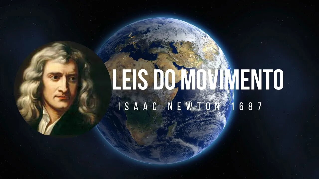 Explorando As Leis Do Movimento De Isaac Newton F Sica Cl Ssica Simplificada