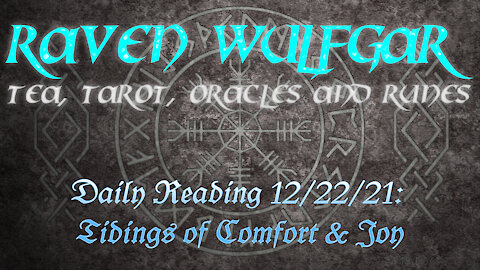 Daily Reading 12/22/21: Tidings of Comfort And Joy
