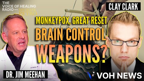 Clay Clark and Dr. Meehan | Monkeypox and Mid-Term Elections, Brain Control Weapons, Bill Gates G.E.R.M