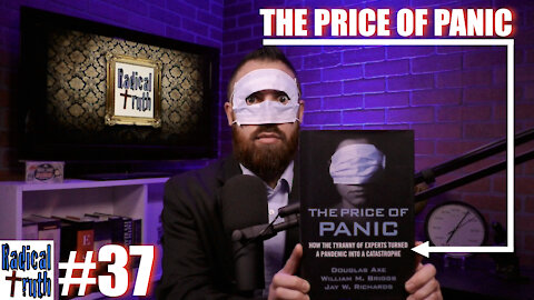 Radical Truth #37 - The Price of Panic
