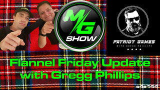 Flannel Friday Update with Gregg Phillips