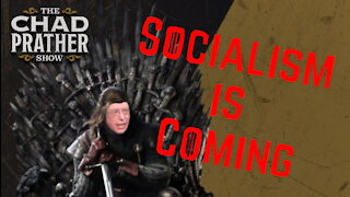 Socialism Is Coming! | Ep 206