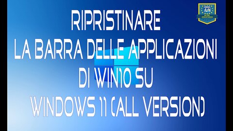 Ripristinare la barra delle applicazioni di Win10 su Windows 11 (All Version)