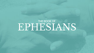 Ephesians Introduction Part 2