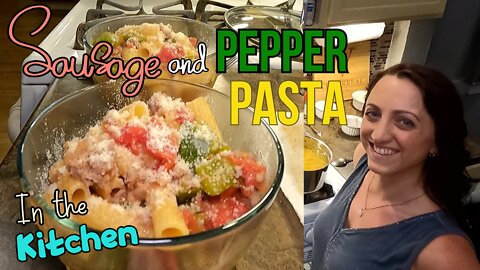 Super Simple Sausage and Pepper Pasta