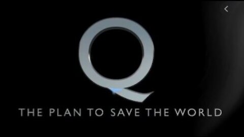 Q - The Plan To Save The World -