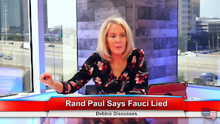 Rand Paul Says Fauci Lied | Debbie Discusses 9.8.21