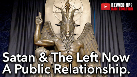 Satan and the Left Are Now in a Public Relationship | Revved Up (Audio Fixed!)