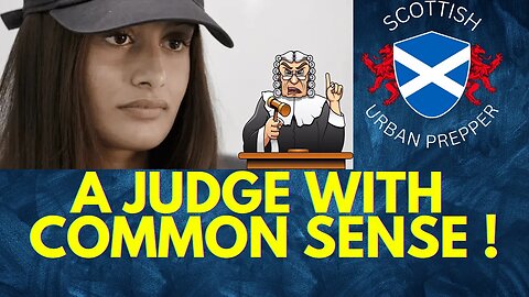 PREPPING - A UK JUDGE WITH COMMON SENSE FINALLY