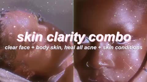 "SKIN CLARITY" extreme clear skin + treatment subliminal [NO DETOX] (listen once) 』