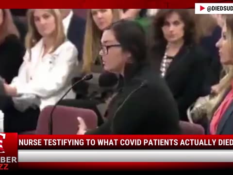 Watch Nurse Testifying To What COVID Patients Actually Died From