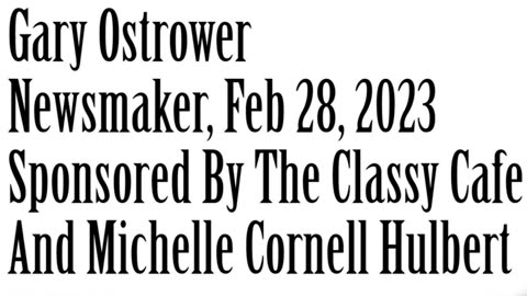 Wlea Newsmaker, February 28, 2023, Dr Gary Ostrower