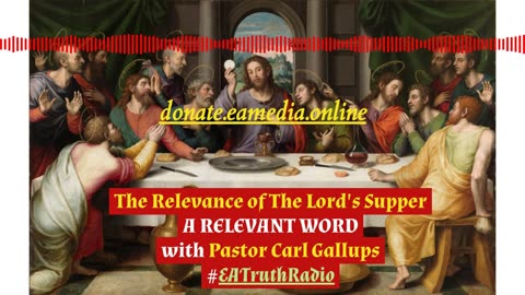 The Relevance of The Lord's Supper on 'A RELEVANT WORD'