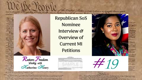 Republican SoS Nominee Interview & Overview of Current MI Petitions - RF Weekly #19
