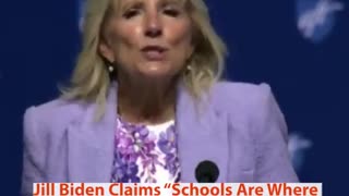 FLASHBACK: Jill Biden says "Our schools are where policies become people."