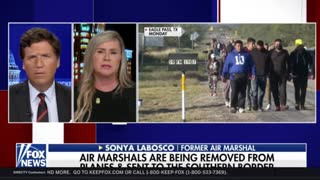 Former air marshal Sonya LaBosco tells Tucker Carlson how the Biden admin is sending air marshals to the southern border