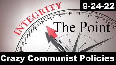 Crazy Communist Policies | The Point 9-24-22