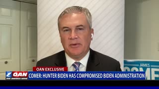Comer: Hunter Biden has compromised Biden administration