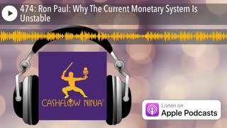 Ron Paul Shares Why The Current Monetary System Is Unstable
