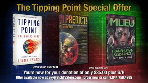 THE TIPPING POINT SPECIAL OFFER: THE PROPHETIC CLOCK IS TICKING AND TIME IS RUNNING OUT!