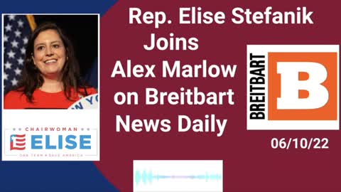 Elise Joins Alex Marlow on Breitbart News Daily 06.10.22