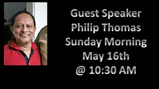Guest Speaker Philip Thomas 05/16/2021