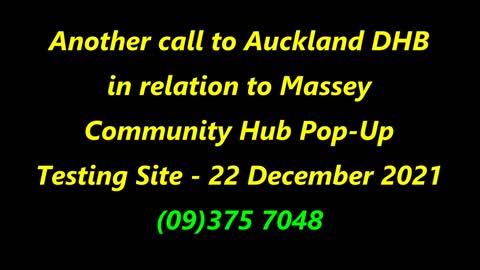 IJWT - Massey Community Hub - I call Auckland DHB about PopUp testing staffs appauling behaviour
