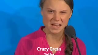 Crazy Greta Talks Climate Change