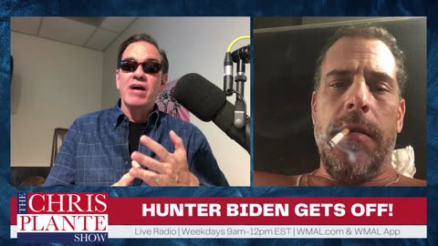 Hunter Biden Gets Sweetheart Deal! | The Chris Plante Show | June 20, 2023
