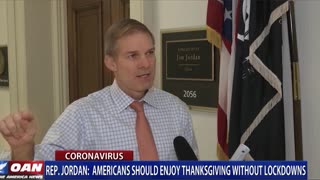 Rep. Jordan: Americans should enjoy Thanksgiving without lockdowns