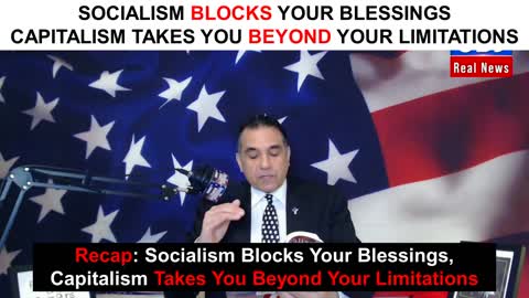 Socialism Blocks Your Blessings... but Capitalism Takes You Beyond your Limitations...