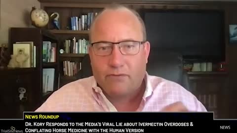 The Media's Viral Lie about Ivermectin Overdoses & Horse Medicine- Dr. Kory Responds - Interview