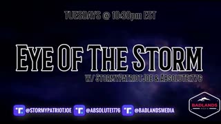 Eye of the Storm Ep 26 - Tue 10:30 PM ET -