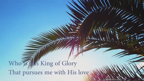 King of Glory - Hosannah
