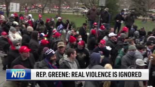 Rep. Greene: Real Violence Is Ignored