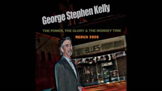 George Stephen Kelly - Just Because You're Paranoid